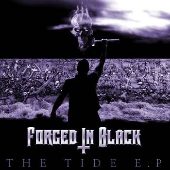 Forged In Black : The Tide